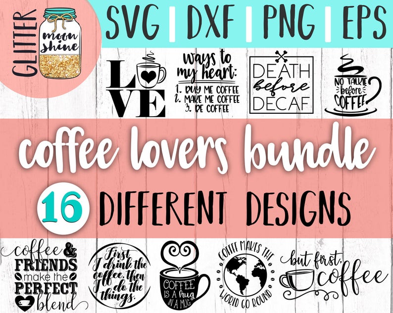 Download Coffee Lovers Bundle svg eps dxf png Files for Cutting | Etsy