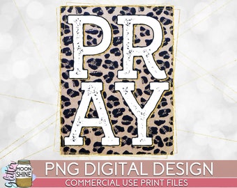 Pray Leopard PNG Print File for Sublimation Or Print, DTG Designs, Christian Sublimation, Bible Sublimation, Bible Quotes, Tie Dye