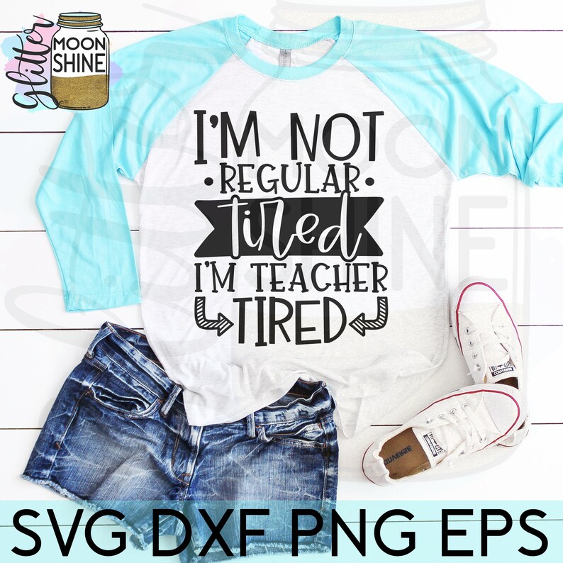 Teacher Tired svg eps dxf png cutting files for silhouette ...