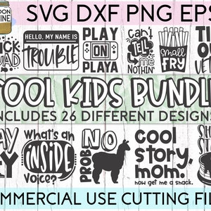 Cool Kids Bundle of 26 svg eps dxf png Files for Cutting Machines Cameo Cricut, Funny, Girls, Boys, Toddler, Babies, Baby, Sassy, Newborn