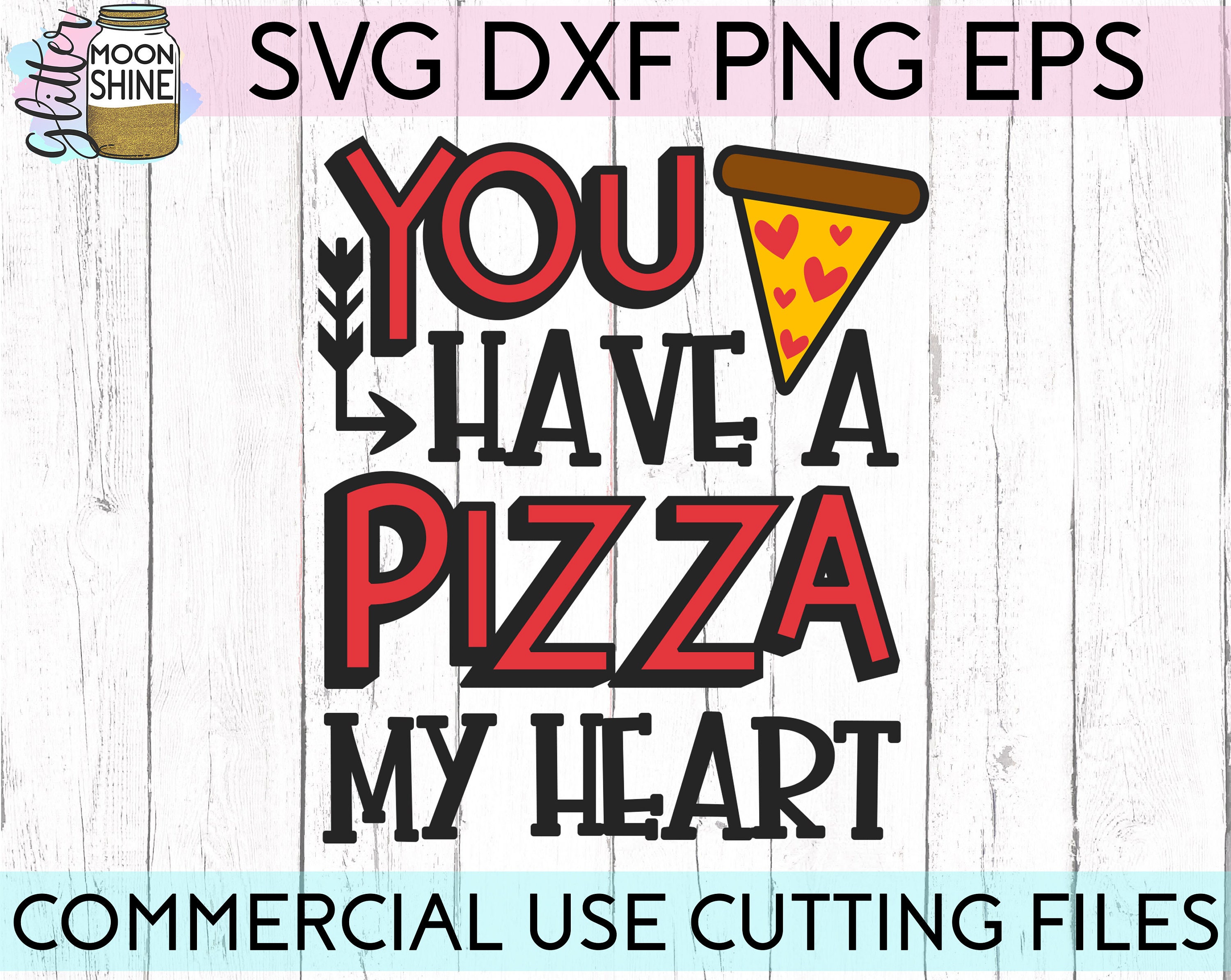 You Have A Pizza My Heart Svg Eps Dxf Png Files for Cutting Etsy