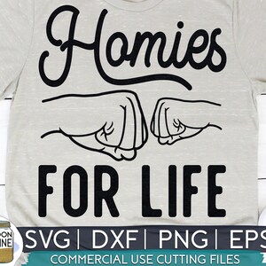 Homies For Life Fist Bump svg eps dxf png Files for Cutting Machines Cameo Cricut, Father&#39;s Day, Funny Dad, Step Dad, Bonus Dad, Mens