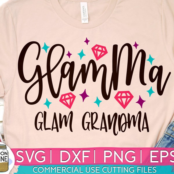 GlamMa Glam Grandma svg eps dxf png Files for Cutting Machines Cameo Cricut, Funny, Glam Ma, Grandmothers, Nana, Cute, Glam-Ma, Glammy svg