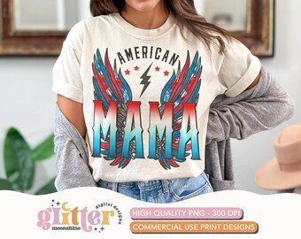 American Mama Retro Wings PNG Print File for Sublimation Or Print, Retro Sublimation, 4th Of July, Patriotic, Fourth of July, Vintage