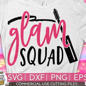 Glam Squad svg eps png dxf cutting files for silhouette cameo cricut, Makeup Artist MUA, Beauty Cosmetology, Mascara, Lip Gloss Boss, Girly