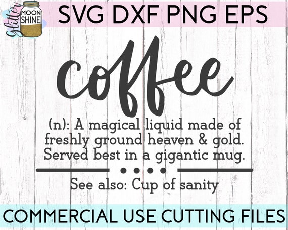Download Coffee Definition Svg Eps Dxf Png Files For Cutting Machines Etsy