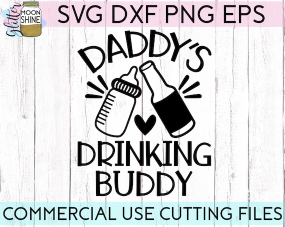 Free Free Daddys Drinking Buddy Svg SVG PNG EPS DXF File