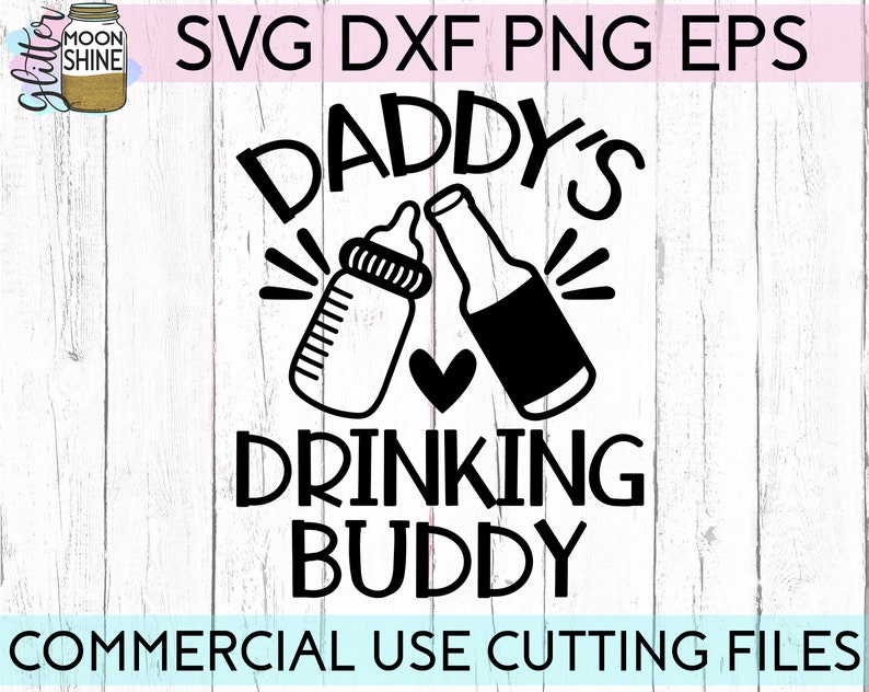 Free Free 254 Svg Cricut Daddy&#039;s Drinking Buddy Svg Free SVG PNG EPS DXF File