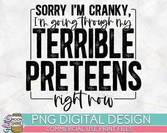 Terrible Preteens PNG Print File for Sublimation Or Print, Retro Sublimation, Funny Sublimation, Sarcastic, Vintage, Quotes