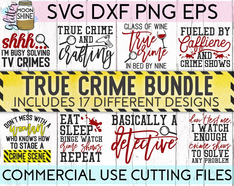 True Crime Bundle of 17 svg eps dxf png Files for Cutting Machines Cameo Cricut, True Crime, Sublimation Design, Mom, Women's, Funny image 1