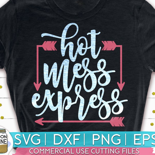 Hot Mess Express svg eps dxf png Files for Cutting Machines Cameo Cricut, Mom Life, Mama, Mother Bear, Mother's Day, Funny Cute Shirt Design