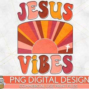 Jesus Vibes Retro Neutral PNG Print File for Sublimation Or Print, Christian Sublimation, Christian Quotes, Bible Verse Designs