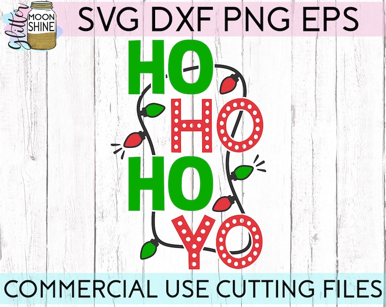 Santa Farmhouse Ho Ho Ho Yo svg eps dxf png cutting files for silhouette cameo cricut Sublimation Funny Christmas