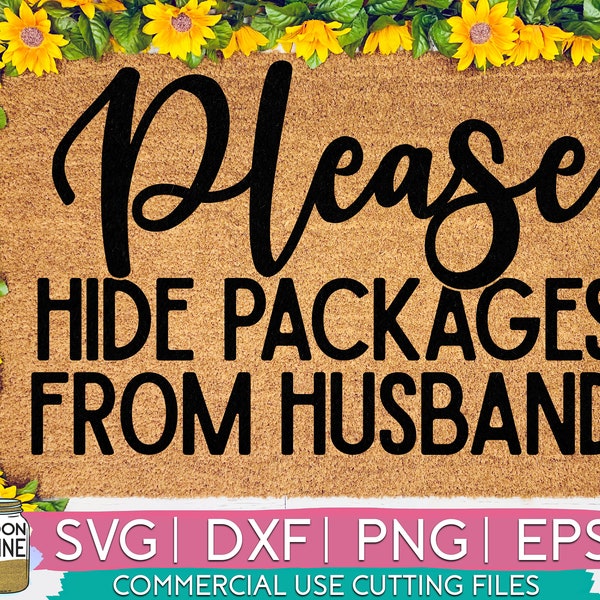 Hide Packages From Husband Door Mat svg eps dxf png Files for Cutting Machines Cameo Cricut, Funny, Home Design, Sign, Welcome Mat, Doormat