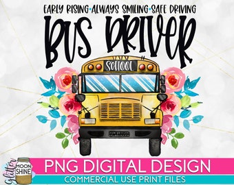 Early Rising Bus Driver PNG Print File for Sublimation Or Print, Bus Driver Sublimation, Bus Driver Designs, Funny Bus Driver