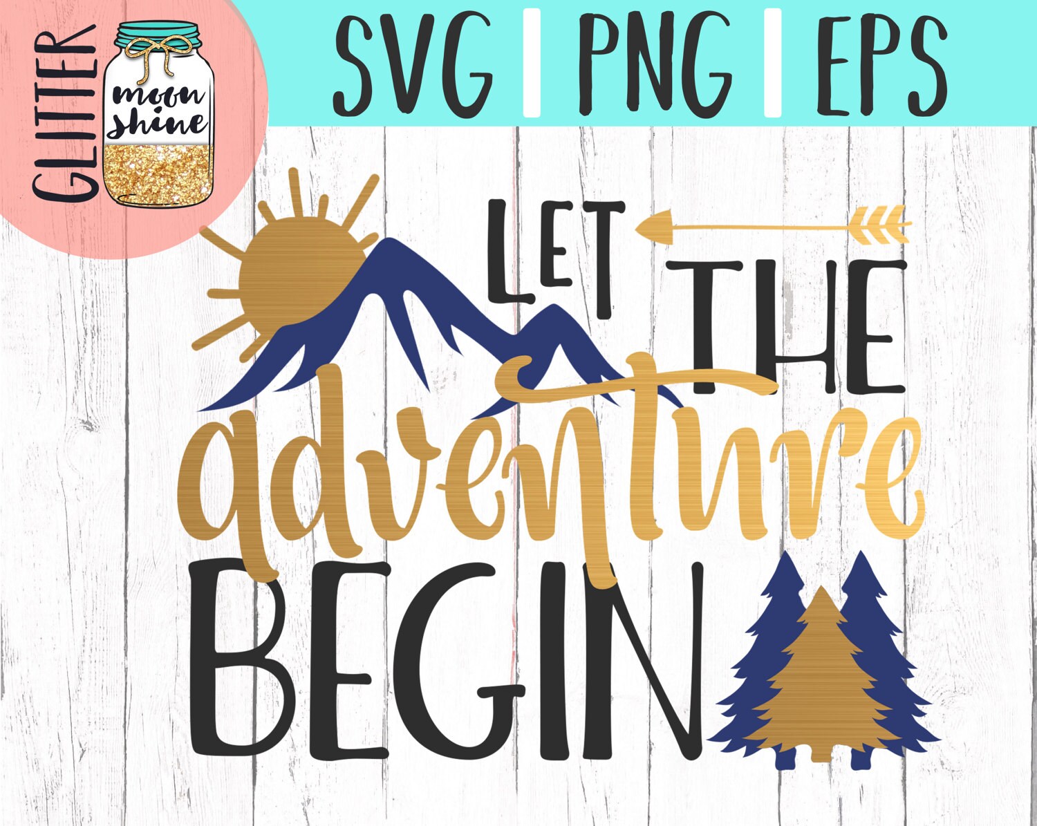 Let The Adventure Begin Svg eps Png Files For Cutting Etsy