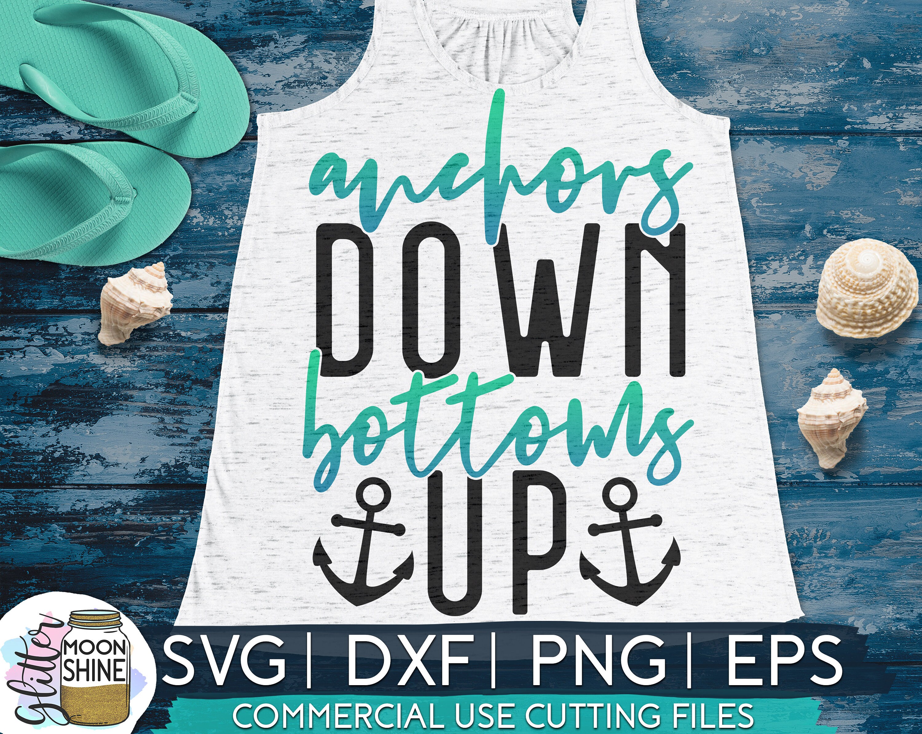 anchors-down-bottoms-up-svg-dxf-eps-png-files-for-cutting-etsy