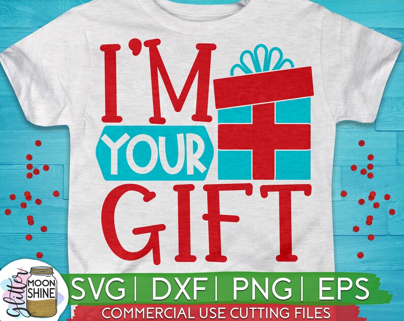 Download I'm Your Gift svg eps png dxf cutting files for silhouette ...