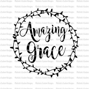 Amazing Grace with Crown of Thorns SVG file, Silhouette