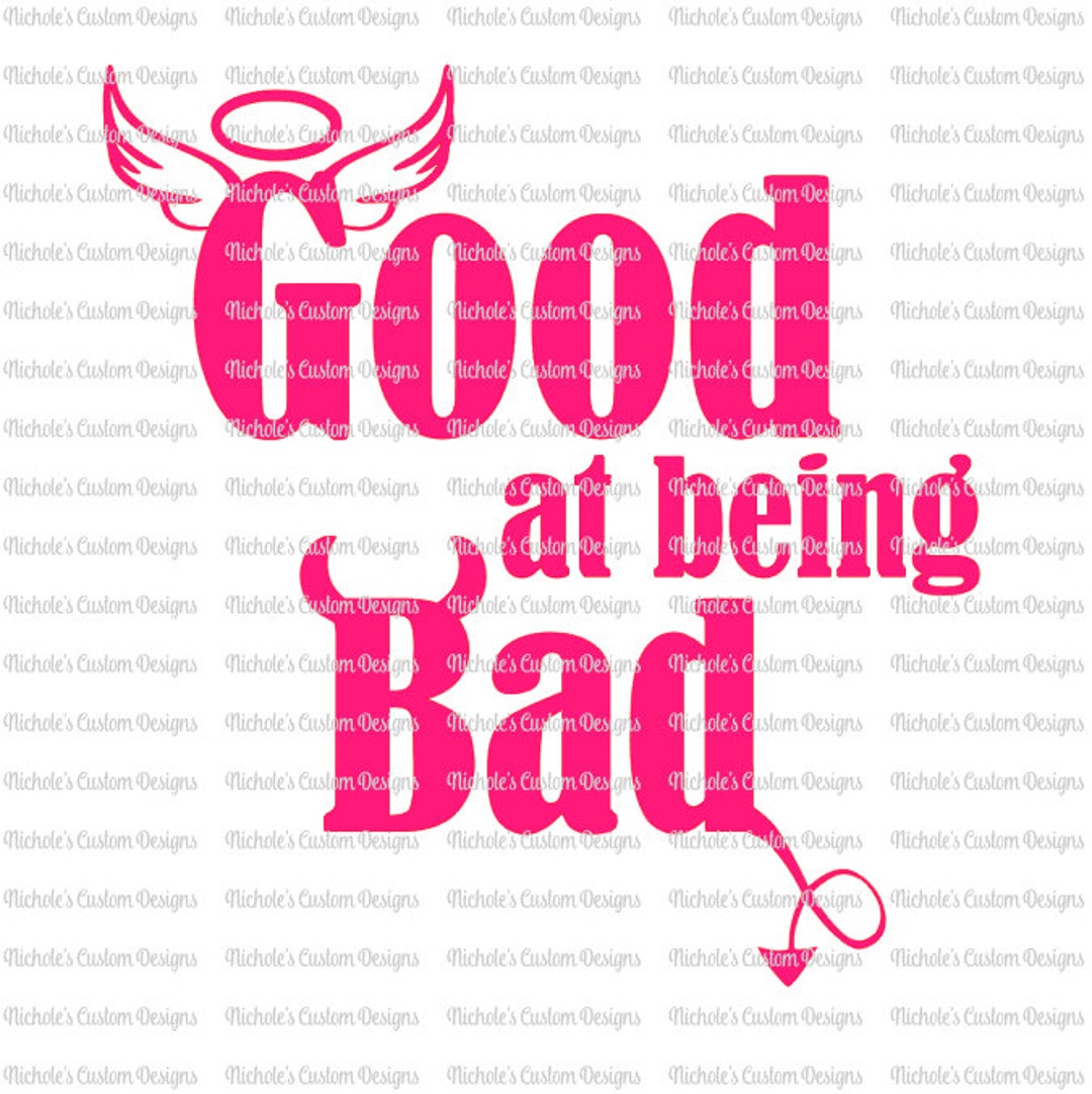 Good at Being Bad SILHOUETTE FILE Etsy
