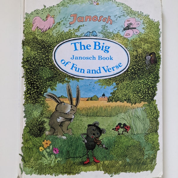 The Big Janosch Book of Fun and Verses by Janosch, translated by Anthea Bell