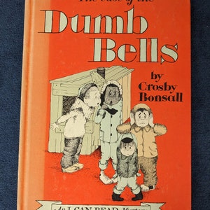 The Case of the Dumb Bells by Crosby Bonsall, An I Can Read Mystery Book