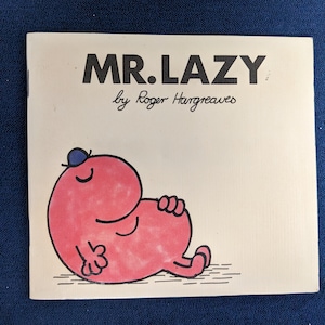 Mr. Lazy by Roger Hargreaves, Thurman Publishing The Mr Men Series