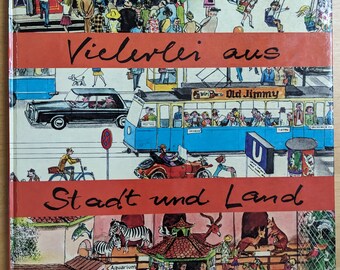 Vielerlei aus Stadt und Land, illustriert von Horst Lemke, Vintage Deutsches Kinderbuch