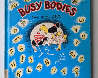 Busy Bodies The Busy ABCs by Clare Bowman, illustrated by Virginia Carten