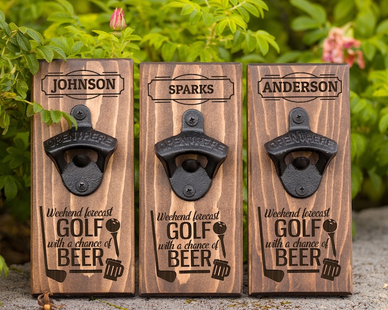 a wall hanging metal bottle opener personalized with name and "weekend forecast golf with a chance of beer" quote is the best gift for men