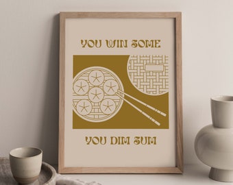 You Win Some You Dim Sum Print - Digital Download, Printable Art, Mid Century Modern, Modern Wall Art, Typography, Quote Print, Dim Sum
