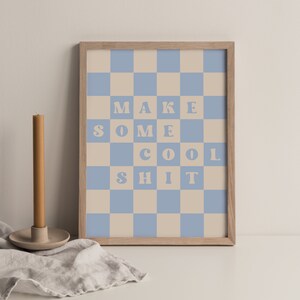 Make Some Cool Shit Print - digitaler Download, druckbare Kunst, Mid Century Modern, moderne Wandkunst, Typografie, motivierendes Poster