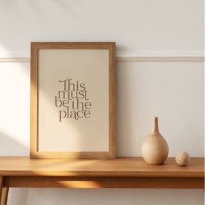 This Must Be The Place Print - Digital Download, Printable Art, Mid Century Modern, Modern Wall Art, Typography, Home Decor