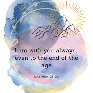 Matthew 28:20 Scripture Wall Art Digital Download Jesus Quote Printable, &quot;I am with you always, even to the end of the age&quot; quote