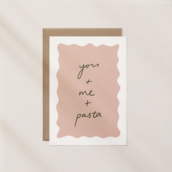 You, Me and Pasta - Valentinstag Grußkarte, perfekte Karte für Pasta-Liebhaber und Feinschmecker