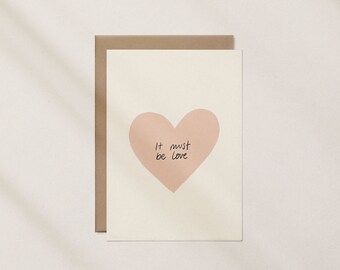 It must be love Greeting Card A6