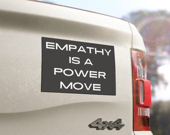 Empathy is a Power Move Car Magnet: Pro-Immigrant, Subtle Anti-ICE