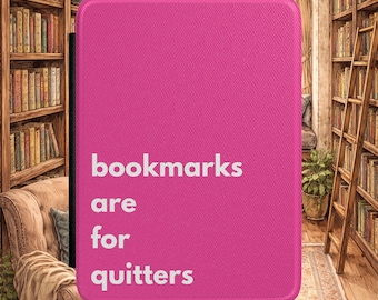 Bookmarks are for quitters magnetic kindle case, bookish gift for mom, teacher appreciation, mother's day present