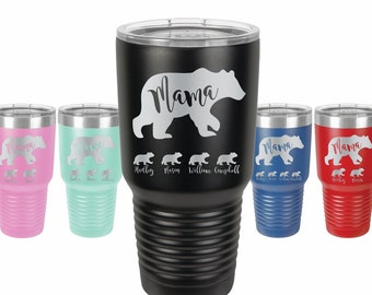 Mama Bear with Kid's Names, Laser engraved 30 oz Insulated Tumbler, Mothers day Gift, Perfect Gift for Moms