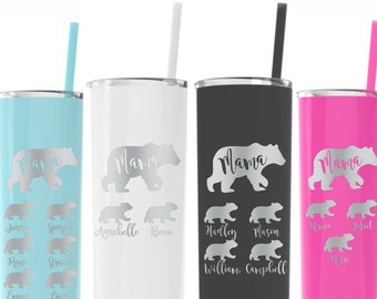 Mama Bear, Laser engraved Skinny 20 oz Tumbler,Personalized with Kids names,  Mothers day Gift, Perfect Custom Gift for Moms