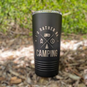 Camping Gift, I&#39;d Rather Be Camping, Travel trailer, camping, Motor Home, RV personalized Laser Engraved 20 oz Insulated Tumbler