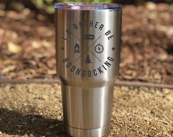 Camping Gift, I'd Rather Be Boondocking, Travel trailer, camping, Motor Home, RV personalized Laser Engraved 30 oz Insulated Tumbler