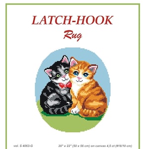 May include: A Counted Latch-Hook Chart Book titled Latch-Hook Rug featuring a pixelated illustration of a black and white cat and an orange tabby cat. The cover includes the text vol. S 4063-G and 20" x 22" on canvas 4,5 ct (#18/10 cm).