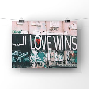 Palestine,Loves Wins, الحب - Photography Print