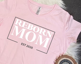 T-Shirt RebornMom "EST" for Rebornmama and Rebornpapa | Collecting reborn babies as a hobby | for all those who have a reborn and want to show it