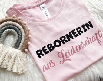 T-Shirt für Reborner und Reborninnen mit Herz | Rebornen als Hobby | für alle, die Rebornbabys herstellen