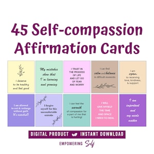 May include: A set of 45 self-compassion affirmation cards. Each card features a unique affirmation in a variety of colors, with floral illustrations. The words "Digital Product" and "Instant Download" are also visible.