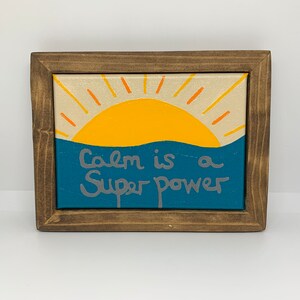 Original artwork, framed, Calm is a superpower, wood, 5x7, art by carole store, peaceful, meditation art, acrylic, canvas, ocean, sunset