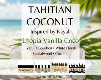 TAHTITIAN COCONUT - Perfume Oil, Body Spray, Body Oil, Sandalwood Coconut Bourbon Vanilla Coco Kayali Type Floral Spring Summer Scent