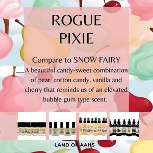 May include: The image features the text "ROGUE PIXIE" with a description comparing it to "SNOW FAIRY". The description highlights a candy-sweet combination of pear, cotton candy, vanilla, and cherry. Several product bottles are displayed.